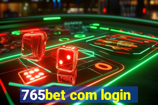 765bet com login